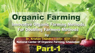 Organic Farming Part1 [upl. by Anirtruc835]