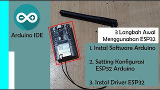 Pengenalan ESP32 dan Langkah Cara Instal Driver ESP32 dan Upload Program ESP32 Menggunakan Arduino [upl. by Burrow]