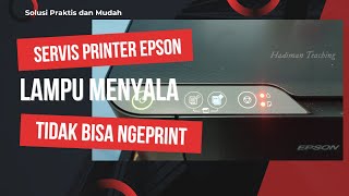 SERVIS PRINTER EPSON  LAMPU INDIKATOR TINTA DAN KERTAS MENYALA TERUS [upl. by Everick758]