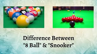 Difference Between 8 ball and Snooker  Snooker or 8 Ball Which Game Will Sink Your Competition [upl. by Seve276]