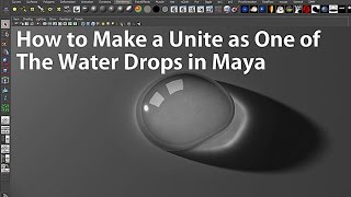 How to Make a Unite as One of The Water Drops in Maya 마야에서 물방울 합치기 [upl. by Sorvats]