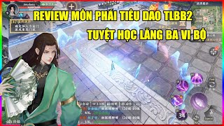 Thiên Long Bát Bộ 2 Mobile VNG Review Full Skill Môn Phái Tiêu Dao TLBB2 [upl. by Eidnyl]