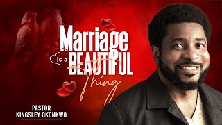 PASTOR KINGLSEY OKONKWO  MARRIAGE IS A BEAUTIFUL THING 3 [upl. by Gualterio818]