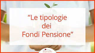 Le tipologie dei fondi pensione [upl. by Ahsikal184]