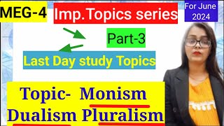 Part3 last day study seriesmeg4 topic  MonismDualism and Pluralism by successmaker [upl. by Yoccm]