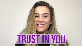 Trust In You  Lauren Daigle  Acapella Cover [upl. by Doggett]