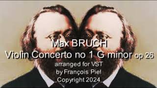 Max Bruch Violin Concerto no 1 G minor op 26 arranged for VST plugins [upl. by Nolat137]