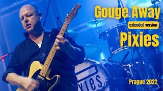 Gouge Away extended intro  Pixies  Live 2022 [upl. by Rowley]