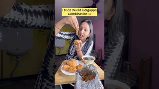 I tried Wierd Golgappa Combination 🤣  Golgappa Challenge shorts foodchallenge viralvideo [upl. by Halian]