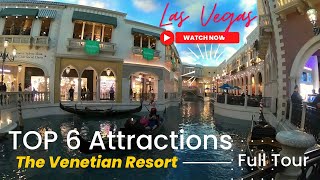 Top 6 Attractions  Tour The Venetian Resort Las Vegas 2024  Grand Canal Shops  Gondola Rides [upl. by Aillij]