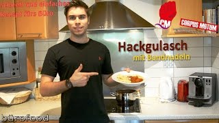 Hackgulasch mit Bandnudeln  Essen fürs Büro  Kochen mit Corpus Motum [upl. by Gretna328]