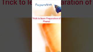 Trick to learn Preparation of phenol in 2 seconds shorts [upl. by Ailama]