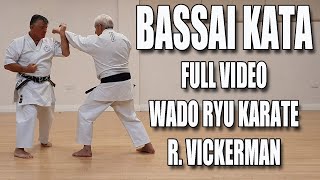 Bassai Kata  Wado Ryu Karate  Deep Dive Full 4K video [upl. by Nica18]