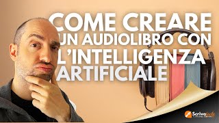 Come creare un audiolibro con lintelligenza artificiale tutorial ElevenLabs selfpublishing [upl. by Niabi]