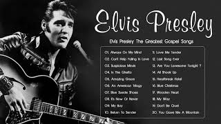 Elvis Presley  Elvis Presley The Greatest Gospel Songs [upl. by Chase]