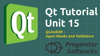 Qt Tutorial Unit 15 QLineEdit InputMasks and Validators [upl. by Christin]