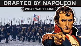 What Was It Like Getting Drafted in Napoleons Army DOCUMENTARY [upl. by Juliano]