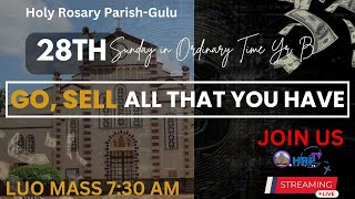 28TH SUNDAY IN ORDINARY TIME YEARB  HOLY ROSARY PARISH GULU  LUO MASS 730 AM [upl. by Brecher]