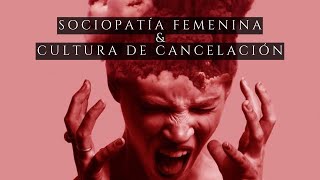 Sociópatia Femenina ⇢ NARCISISMO amp BORDERLINE [upl. by Arita623]