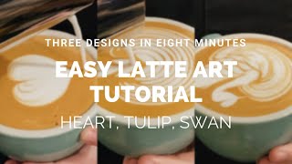 Barista Latte Art Training Hearts Tulips and Swans Easy for beginnerintermediate [upl. by Arabele]