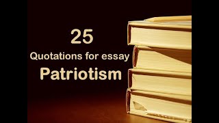 Quotations for essay patriotism quotes for essay writing [upl. by Shanks13]