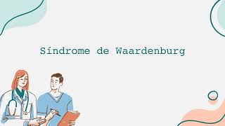 Síndrome de Waardenburg Video Informativo Español [upl. by Ehud]