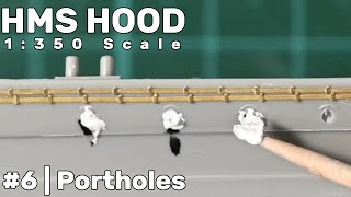 1350 HMS Hood Part 6  Portholes [upl. by Absalom]