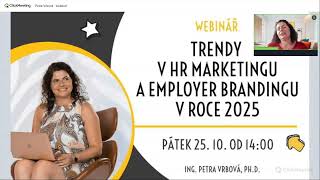 Záznam z webináře l Trendy v HR marketingu a Employer brandingu v roce 2025 [upl. by Astrahan]