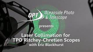 Laser Collimation for TPO RitcheyChretien Scopes OPT [upl. by Aray]