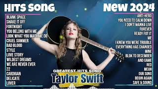 Taylor Swift Songs Playlist 2024 Lyrics  The Best Of Taylor Swift  Greatest Hits Full Album 2024 [upl. by Simah]