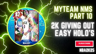 NBA2K25 MYTEAM NMS PT 10 2K GIVING OUT EASY HOLOS NBA 2K25 MYTEAM [upl. by Irb]