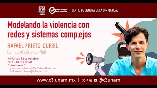 Modelando la violencia con redes y sistemas complejos  Rafael PrietoCuriel [upl. by Ethelbert]