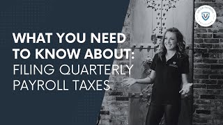 What You Need to Know about Filing Quarterly Payroll Taxes [upl. by Bendicty]