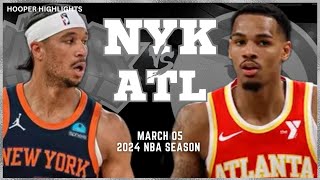 Atlanta Hawks vs New York Knicks Full Game Highlights  Mar 5  2024 NBA Season [upl. by Eikcin380]