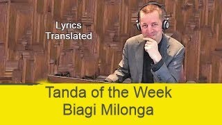 A Milonga Tanda with Rodolfo Biagi With lyrics translated and a short tutorial [upl. by Maer]