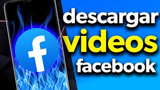 ✅Como GUARDAR VIDEOS de FACEBOOK en mi CELULAR sin APLICACIONES Y CON APLICACIONES 2024 [upl. by Aicirtak]