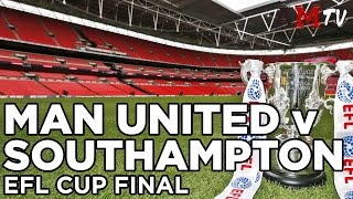 Manchester United v Southampton  EFL Cup Final  26 February 2017 [upl. by Elspet834]