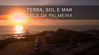 Leça da Palmeira  Terra Sol e Mar Drone 4K Ultra HD [upl. by Ylatan]