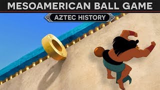 Mesoamerican Ball Game Aztec History [upl. by Richela689]