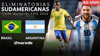 BRASIL X ARGENTINA AO VIVO  DIRETO DO MARACANÃ  ELIMINATÓRIAS COPA 2026 AO VIVO [upl. by Attelocin]