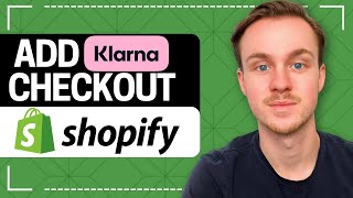 How to Add Klarna Checkout  Shopify Tutorial [upl. by Ardiekal]