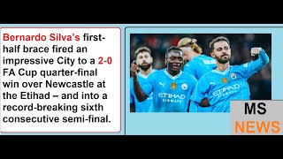 Manchester City Beat NewCASTLE 20 in FA Cup [upl. by Jankell]