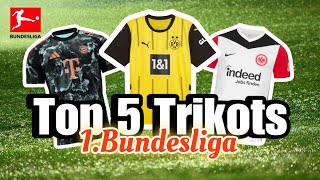 Top 5 TRIKOTs 1BUNDESLIGA 202425 🔥🚀 [upl. by Eecyaj]