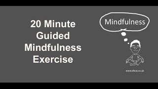 20 minute Guided Mindfulness Exercise [upl. by Larred]