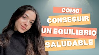 ¡Descubra la IMPACTANTE verdad sobre cómo lograr un equilibrio saludable [upl. by Donetta]