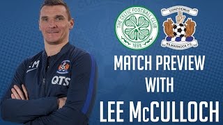 🎥 Match Preview  Celtic vs Kilmarnock [upl. by Lihas66]