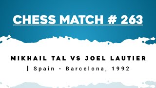 Mikhail Tal vs Joel Lautier  Spain  Barcelona 1992 [upl. by Eula]