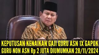 KEPUTUSAN KENAIKAN GAJI GURU ASN 1 KALI GAJI POKOK DAN GURU HONORER Rp 2 JUTA PERBULAN [upl. by Asset]