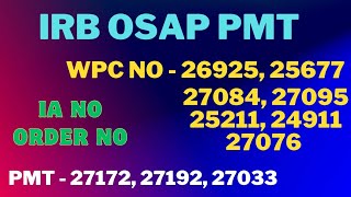 IRB OSAP PMT WPC No IA No Order No ll👇👇👇 Whatsaap Group👇👇 [upl. by Loss999]