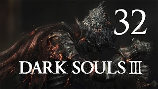 Dark Souls 3  Lets Play Part 32 Aldrich Devourer of Gods [upl. by Range]